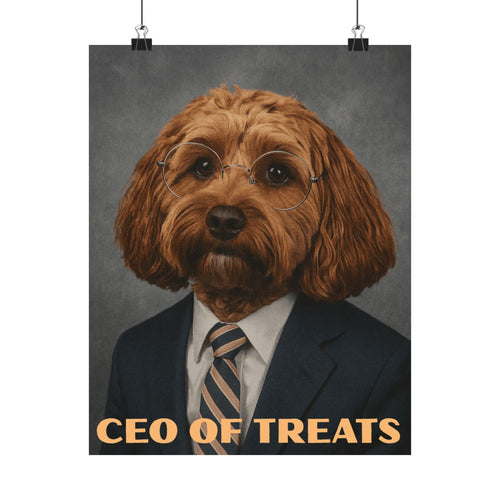 CEO of Treats Satin Poster — Humorous Dog Portrait Wall Art (300gsm)